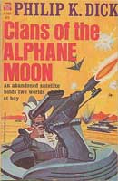 Philip K. Dick Clans of The Alphane Moon cover