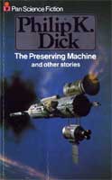 Philip K. Dick The Preserving Machine cover