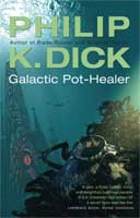Philip K. Dick Galactic Pot-Healer cover