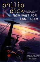  Philip K. Dick Now Wait For Last Year cover