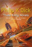 Philip K. Dick Three Early Novels cover