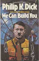 Philip K. Dick We Can Build You cover
