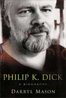 Philip K. Dick Philip K. Dick. A Biography. cover