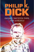 Philip K. Dick Flow My Tears, <br> the Policeman Said cover
